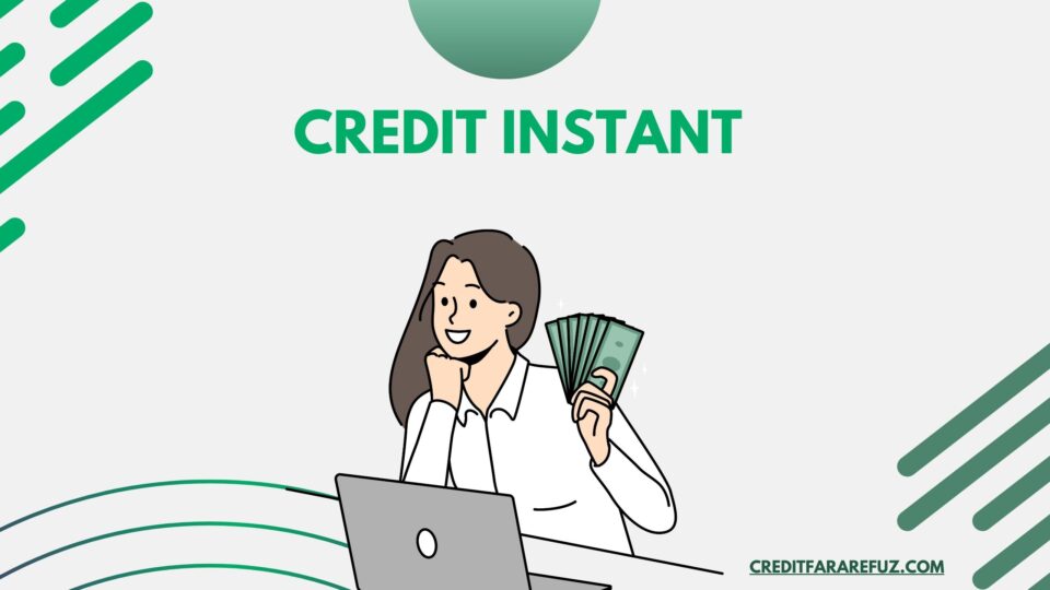 Credit instant