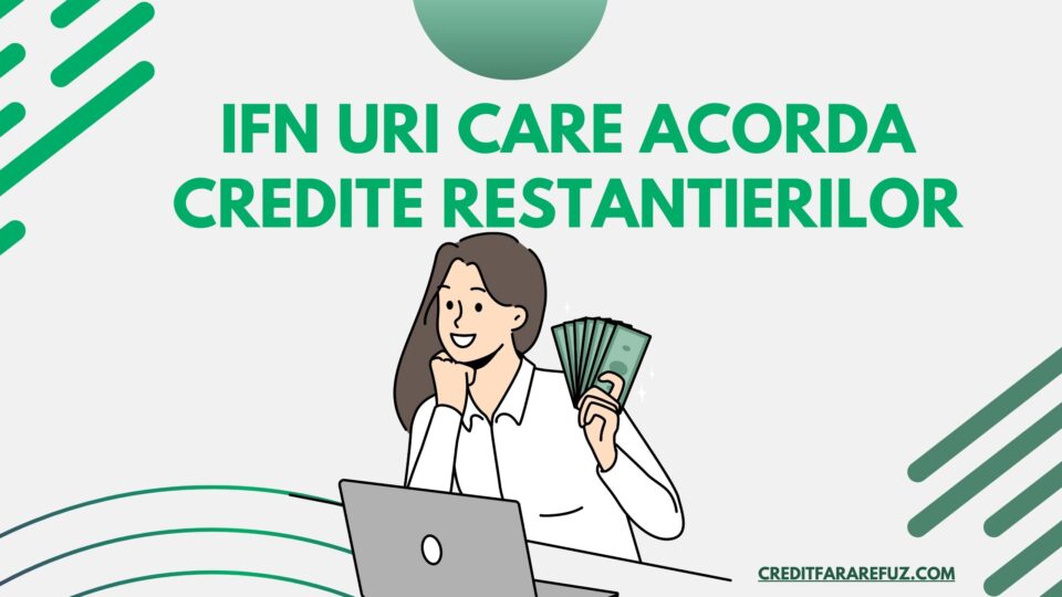 IFN uri care acorda credite restantierilor